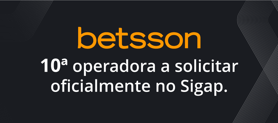 Betsson a 10ª operadora a solicitar oficialmente no Sigap.