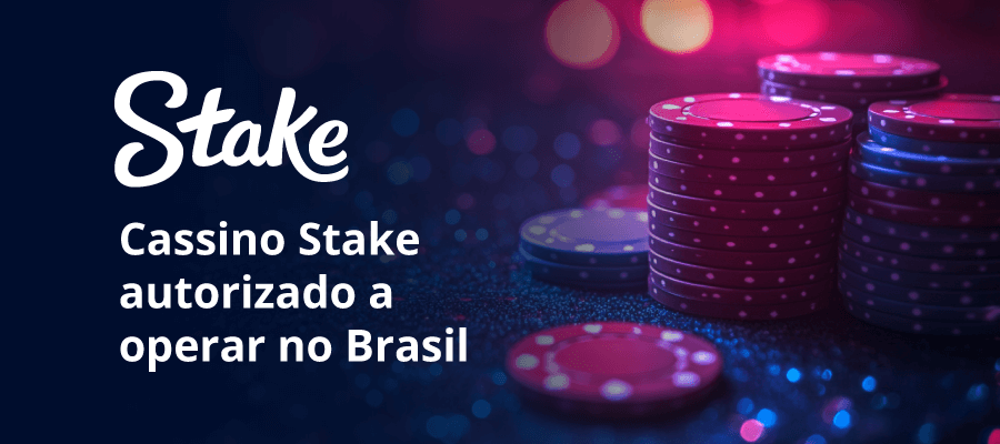 Stake já está autorizado a operar como cassino online no Brasil